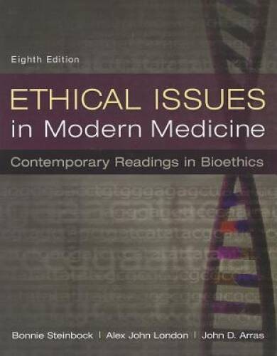 Ethical Issues in Modern Medicine: Contemporary Readings in Bioethics – GOOD