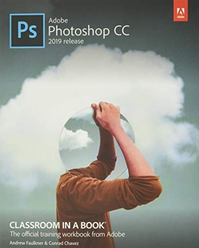 Adobe Photoshop CC Classroom in a Book - paperback Faulkner, Andrew|Chavez, ...