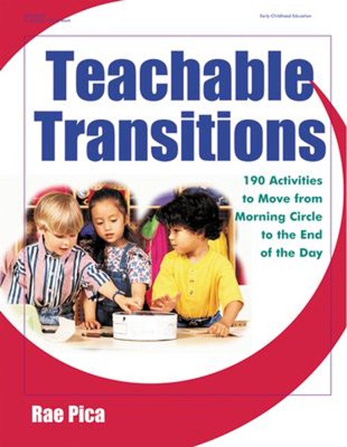 Teachable Transitions : 190 Activities to Move from Morning Circl
