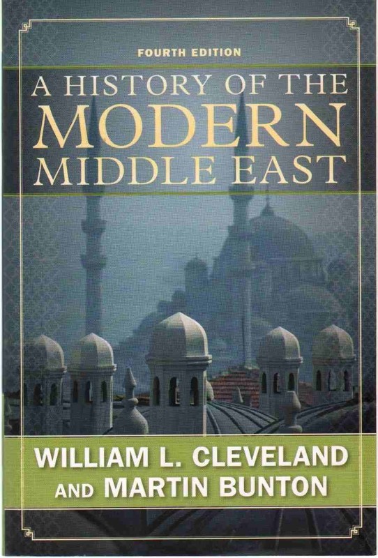 A History of the Modern Middle East, Fourth Edition - paperback Cleveland, W...