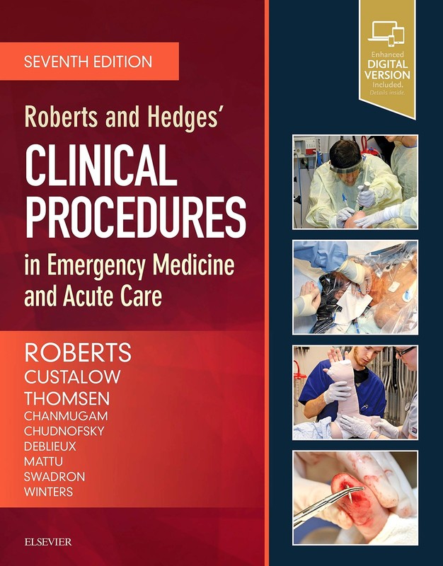 Roberts and Hedges’ Clinical Procedures in Emergency Medicine and Acute Ca…