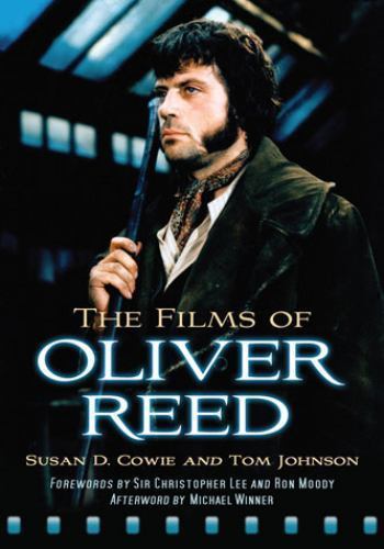 Films of Oliver Reed, Paperback by Cowie, Susan D.; Johnson, Tom; Lee, Christ…
