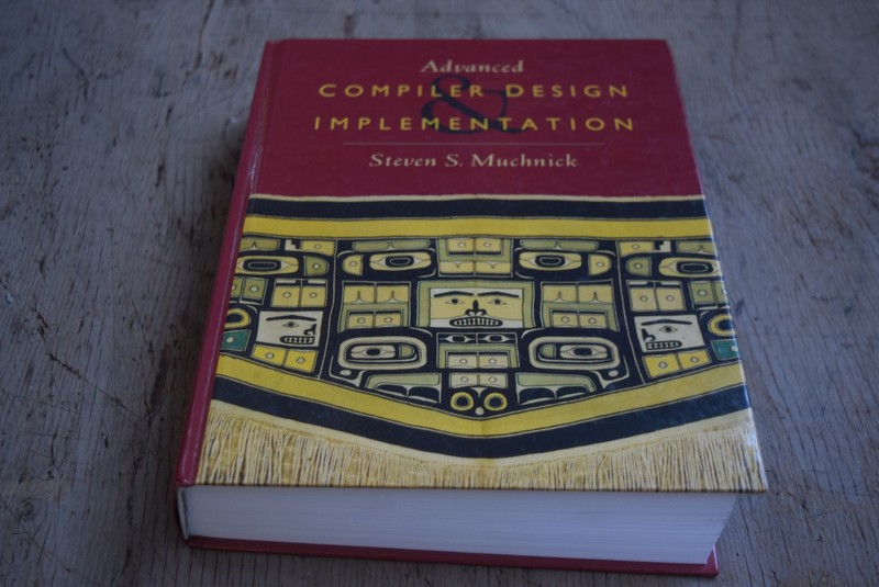 Advanced Compiler Design and Implementation By Steven Muchnick