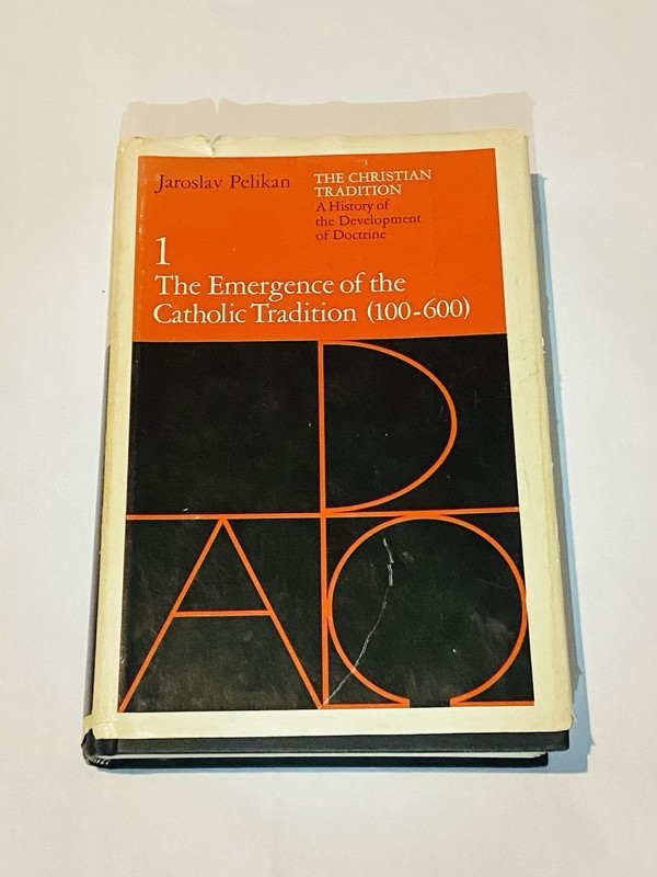 The Emergence of the Catholic Tradition (100-600) Hardcover Published 1973