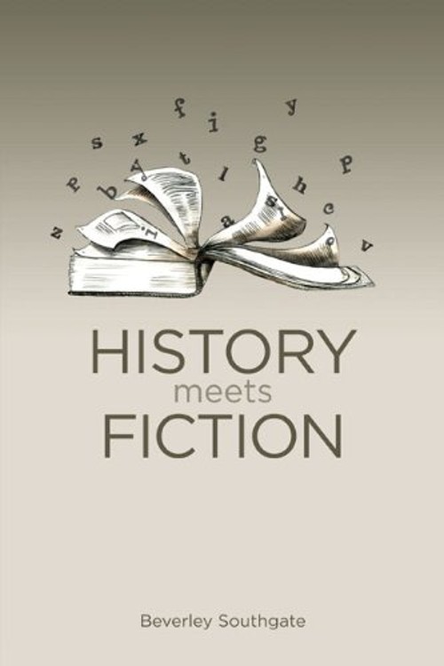 History Meets Fiction Paperback Beverley C. Southgate