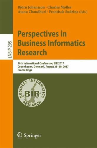 Perspectives in Business Informatics Research : 16th International Conference…