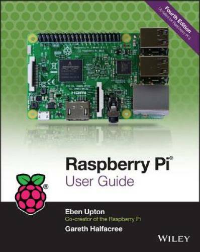 Raspberry Pi User Guide – Paperback By Upton, Eben – GOOD