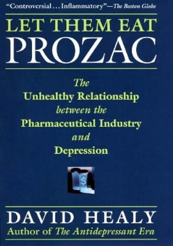 David Healy Let Them Eat Prozac (Paperback) (UK IMPORT)