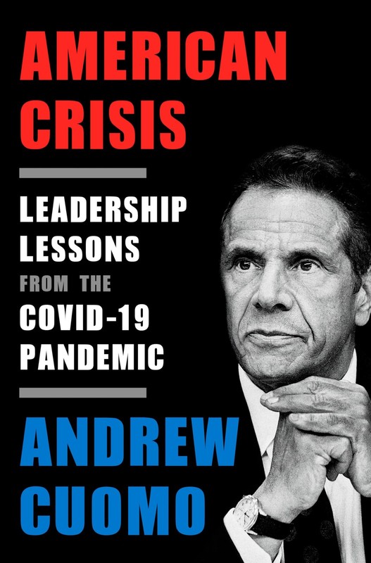 American Crisis: Leadership Lessons from the COVID-19 Pandemic by Andrew Cuomo