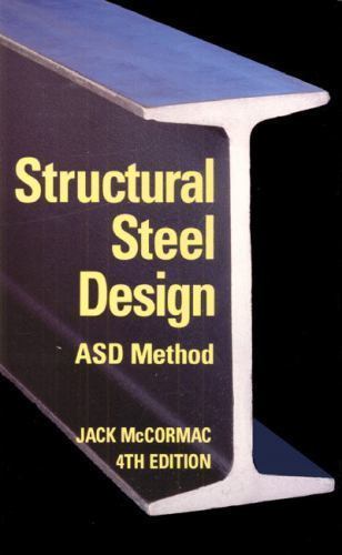 Structural Steel Design: Asd Method by Jack C. McCormac