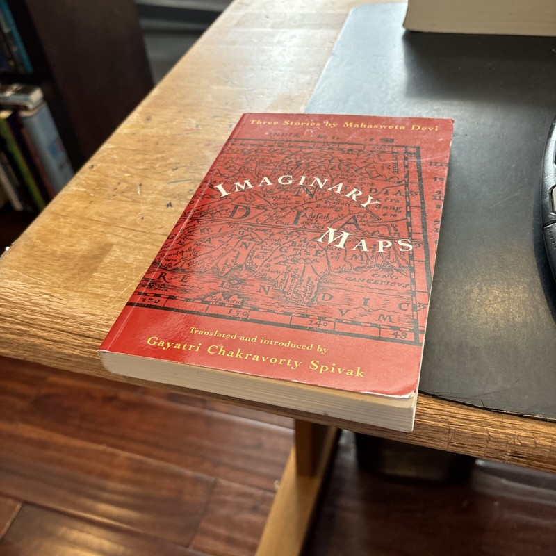 IMAGINARY MAPS : 3 STORIES MAHASWETA DEVI by G. C. Spivak 1995 pb