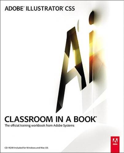 Adobe Illustrator CS5 Classroom in a Book – Paperback – GOOD