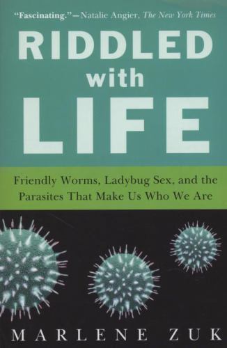 Riddled with Life: Friendly Worms, Ladybug Sex, and the Parasites That Make…