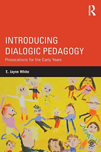 Introducing Dialogic Pedagogy: Provoc… by White, E. Jayne Paperback / softback