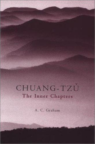 The Inner Chapters by Chuang-Tzu; A. C. Graham; A. C. Graham