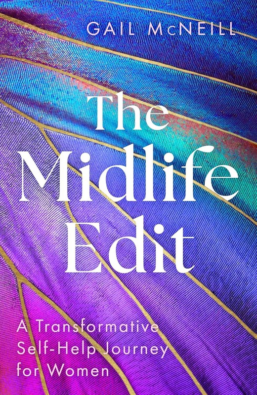 The Midlife Edit: A Transformative Self-Help Journey for Women by Gail McNeill
