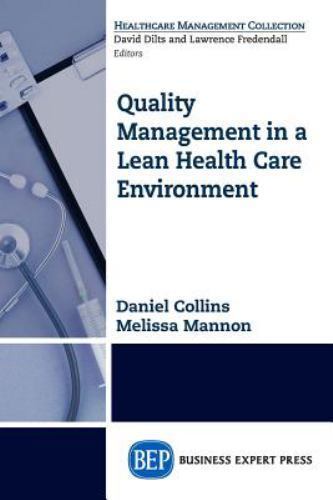 Quality Management in a Lean Health Care Environment, Paperback by Collins, D…