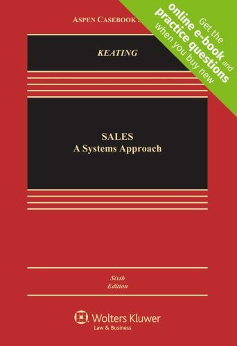 Sales: A Systems Approach [Connected Casebook] (Aspen Casebook) by Daniel L. Ke