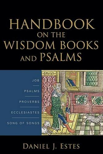 Handbook on the Wisdom Books and Psalms : Job, Psalms, Proverbs, Ecclesiastes…