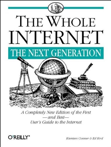 THE WHOLE INTERNET: THE NEXT GENERATION (WHOLE INTERNET By Kiersten Conner-sax