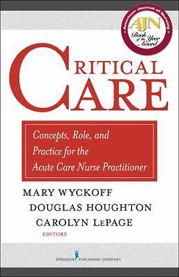 Critical Care: Concepts, Role, and Practice for the Acute Care Nurse Practitione