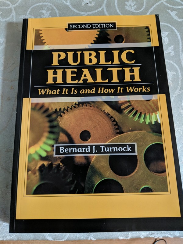 Public Health: What It Is and How It Works by Turnock, Bernard J.
