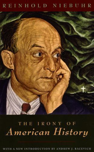 The Irony of American History by Niebuhr, Reinhold