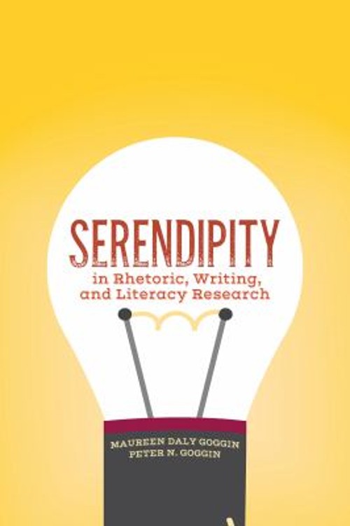 Serendipity in Rhetoric, Writing, and Literacy Research Paperback