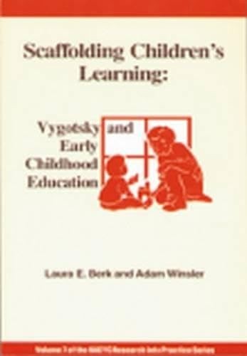 Scaffolding Children’s Learning: Vygotsky and Early Childhood Education (Nae…