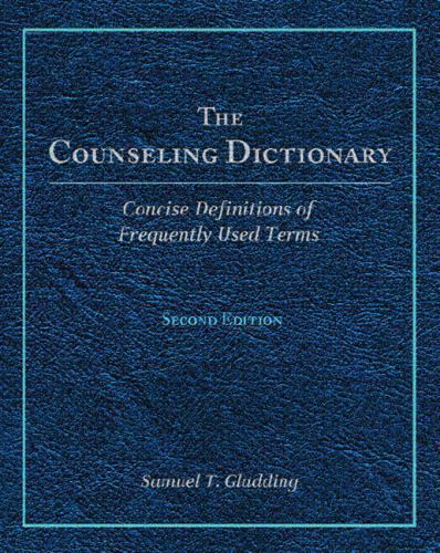 The Counseling Dictionary by Gladding, Samuel T.