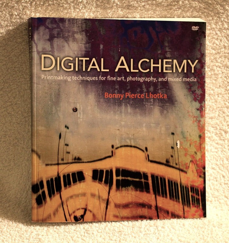 Digital Alchemy: Printmaking Techniques for Fine Art, Photography, and Mixed…