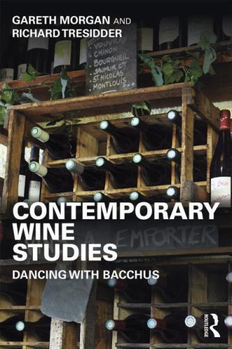 Contemporary Wine Studies : Dancing with Bacchus, Paperback by Morgan, Gareth…