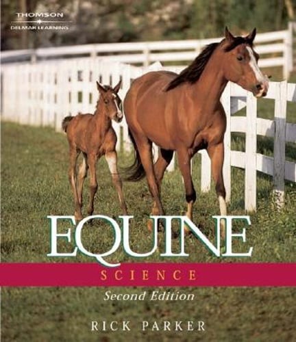 Equine Science, 2e by Rick Parker: Used