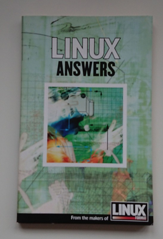 Vintage Book – Computing – Linux Answers – Future Publishing Quick Guide and Ref