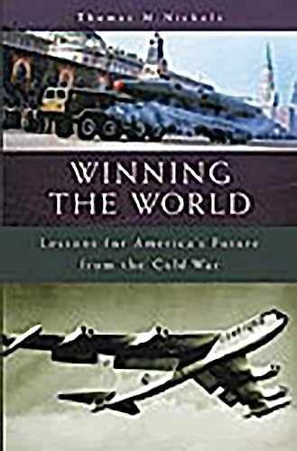 Winning the World: Lessons for – Hardcover, by Thomas M. Nichols – Very Good u