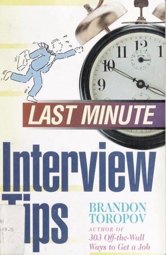 Last Minute Interview Tips (Last Minute Series) by Toropov, Brandon, Good Book