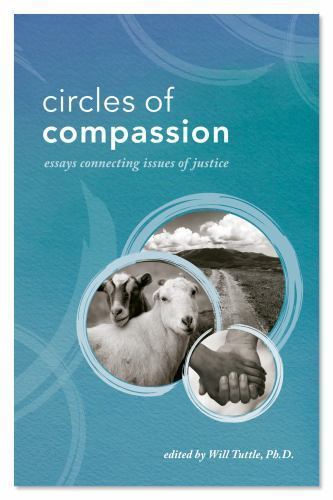 Circles of Compassion: Essays Connecting Issues of Justice by Will Tuttle