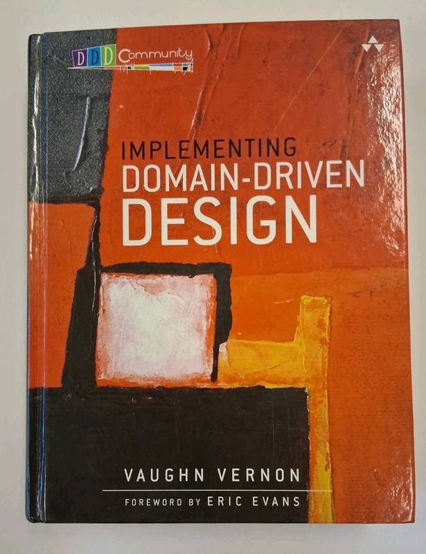 Implementing Domain-Driven Design – Hardcover By Vernon, Vaughn – GOOD+