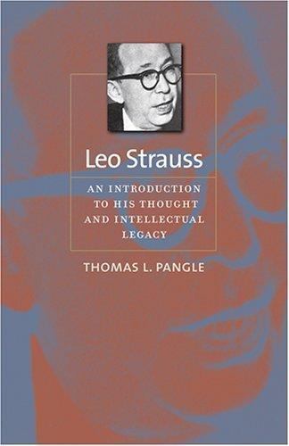 Leo Strauss : An Introduction to His Thought And Intellectual Legacy, Paperba…