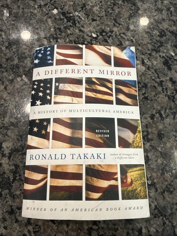 A Different Mirror: A History of Multicultural America Ronald Takaki