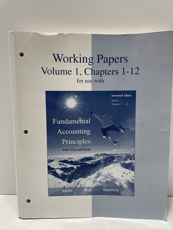 WORKING PAPERS VOLUME 1, CHAPTERS 1-12 FOR USE WITH By Kermit Larson & John Wild