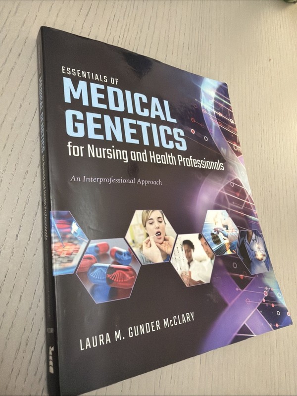 Essentials of Medical Genetics for Nursing and Health Professionals : An…