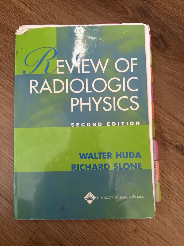 Review of Radiologic Physics 2nd Edition Walter Huda Richard Slone 2003 LWW