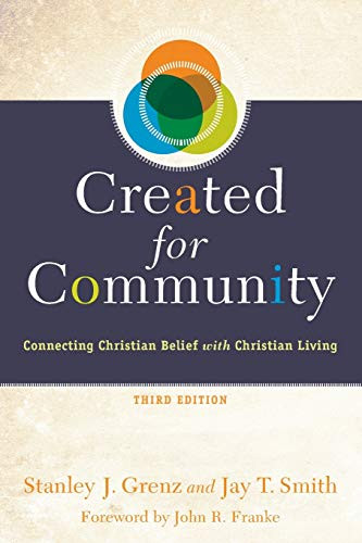 Created for Community: Connecting Christian Belief with Chr