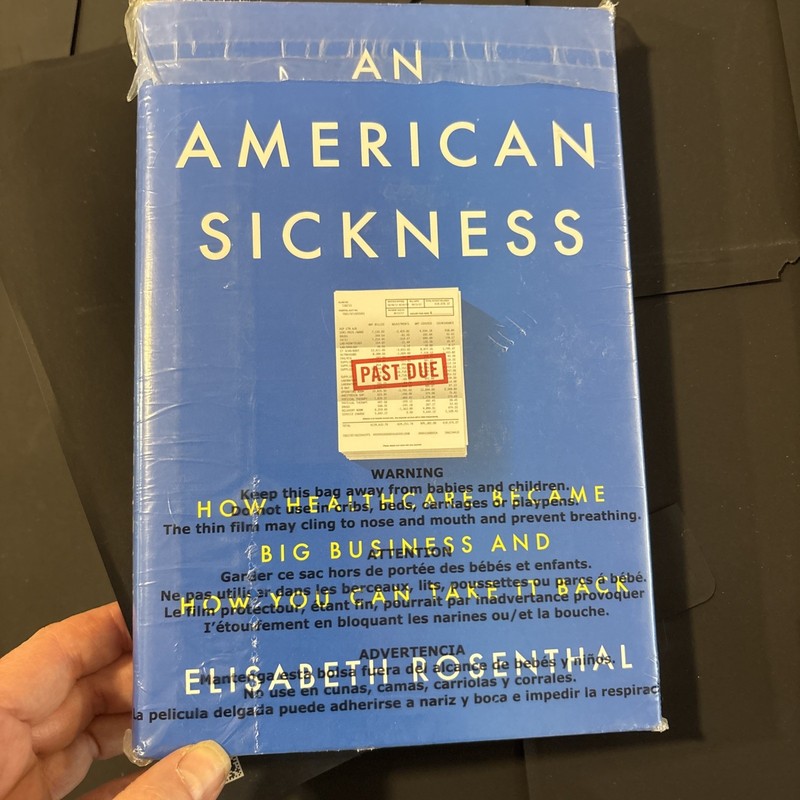 New An American Sickness: How Healthcare Became Big Business and How You Can
