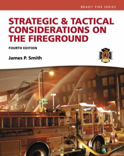 Strategic & Tactical Considerations on the Fireground (Strategy and Tactics)