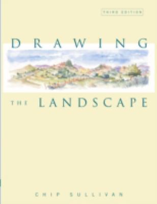 Drawing the Landscape .. Sullivan, Chip