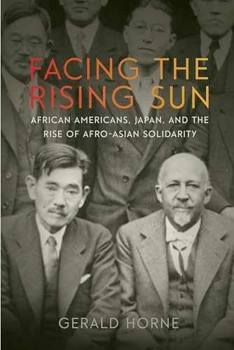 Facing the Rising Sun: African Americans, – Hardcover, by Horne Gerald – New q