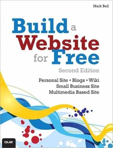 Build a Website for Free – Paperback, by Bell Mark – Very Good