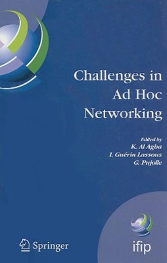 Challenges In Ad Hoc Networking: Fourth Annual Mediterranean Ad Hoc Network…